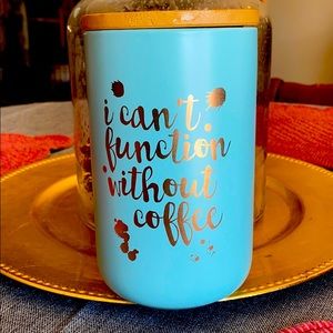 I can’t function without coffee. Aqua canister